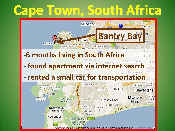 Cape Town, South Africa Bantry Bay -6 months living in South Africa - found