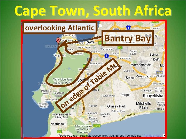 Cape Town, South Africa overlooking Atlantic Bantry Bay t. M e l b a