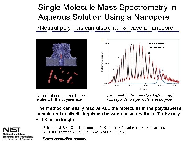 Single Molecule Mass Spectrometry in Aqueous Solution Using a Nanopore • Neutral polymers can