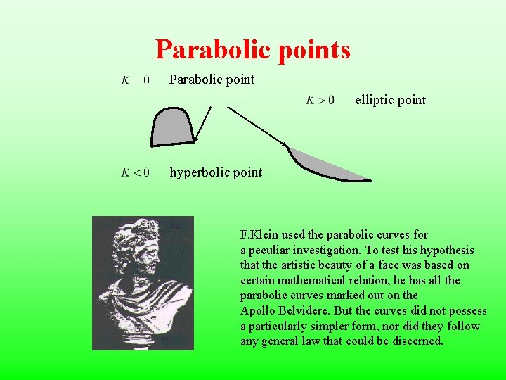 Parabolic points Parabolic point elliptic point hyperbolic point F. Klein used the parabolic curves