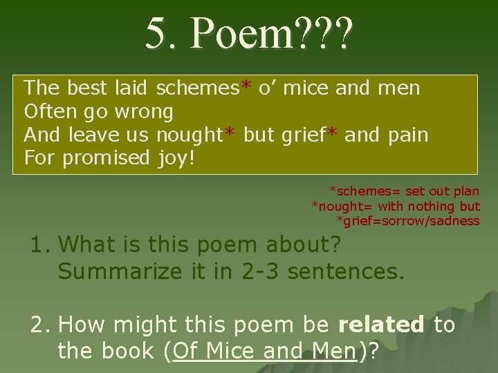 5. Poem? ? ? The best laid schemes* o’ mice and men Often go 5. Poem? ? ? The best laid schemes* o’ mice and men Often go