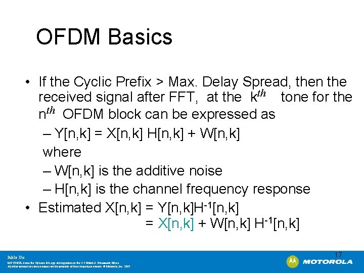 OFDM Basics • If the Cyclic Prefix > Max. Delay Spread, then the received