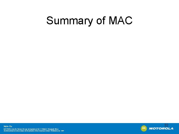 Summary of MAC Public Use MOTOROLA and the Stylized M Logo are registered in