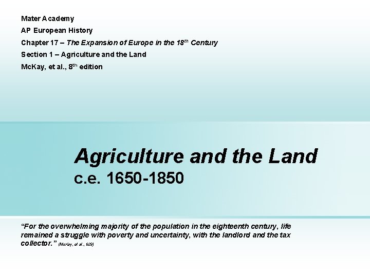Mater Academy AP European History Chapter 17 – The Expansion of Europe in the
