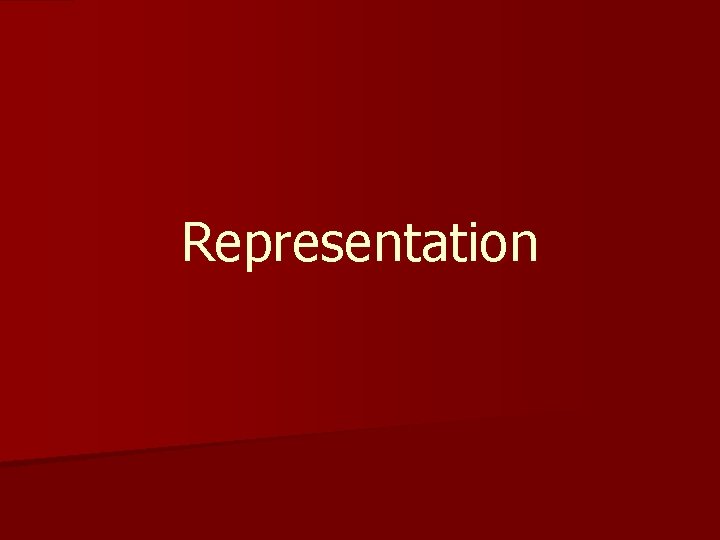 Representation Representation