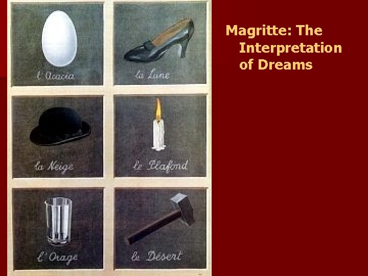 Magritte: The Interpretation of Dreams Magritte: The Interpretation of Dreams