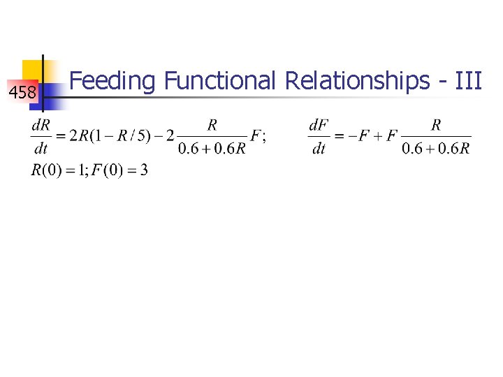 458 Feeding Functional Relationships - III 