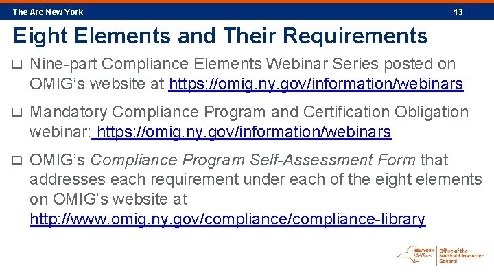 The Arc New York 13 Eight Elements and Their Requirements q Nine-part Compliance Elements