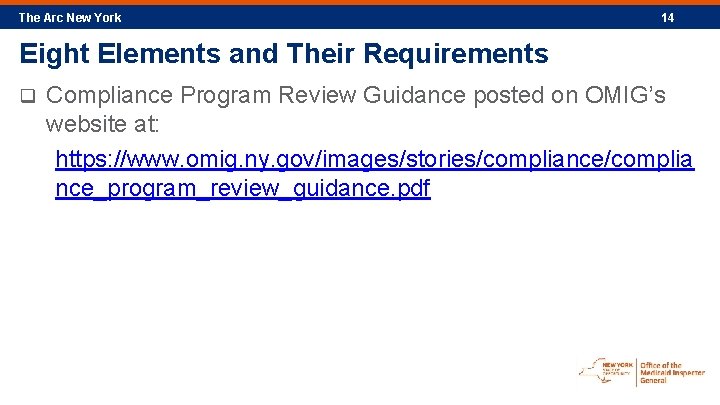 The Arc New York 14 Eight Elements and Their Requirements q Compliance Program Review