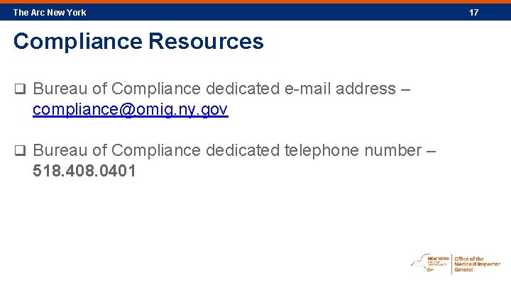 The Arc New York Compliance Resources q Bureau of Compliance dedicated e-mail address –