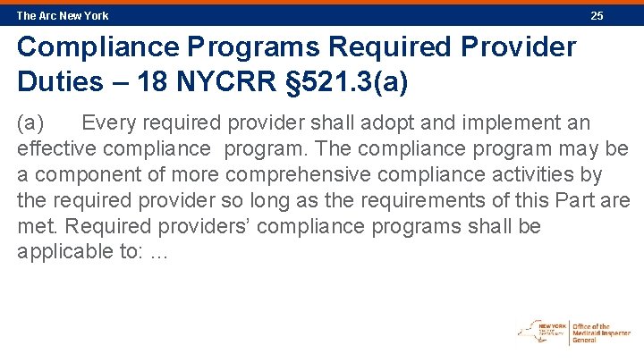The Arc New York 25 Compliance Programs Required Provider Duties – 18 NYCRR §