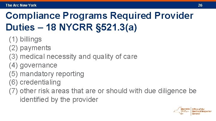 The Arc New York Compliance Programs Required Provider Duties – 18 NYCRR § 521.