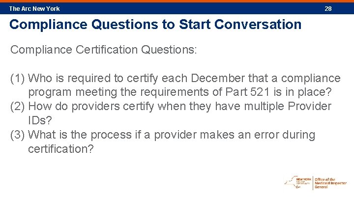 The Arc New York 28 Compliance Questions to Start Conversation Compliance Certification Questions: (1)