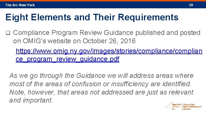 The Arc New York 29 Eight Elements and Their Requirements q Compliance Program Review