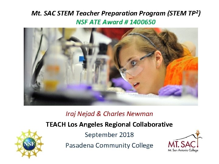 Mt. SAC STEM Teacher Preparation Program (STEM TP 2) NSF ATE Award # 1400650