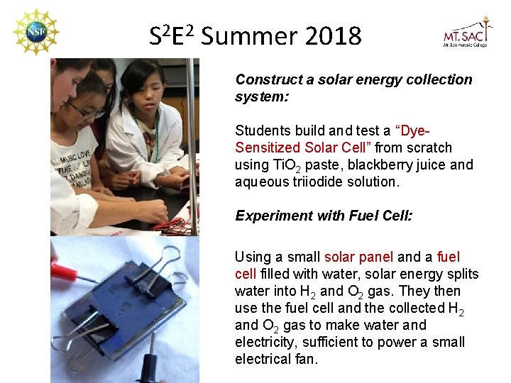 S 2 E 2 Summer 2018 Construct a solar energy collection system: Students build