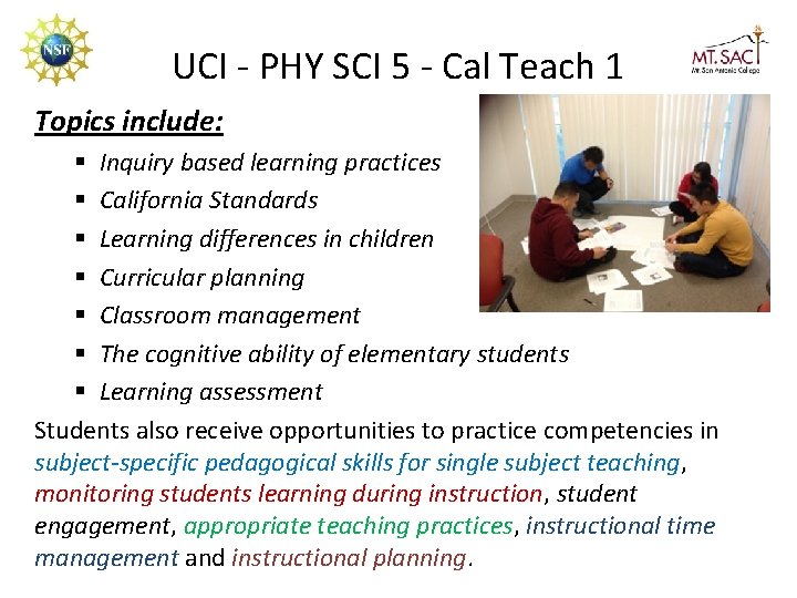 UCI - PHY SCI 5 - Cal Teach 1 Topics include: § Inquiry based