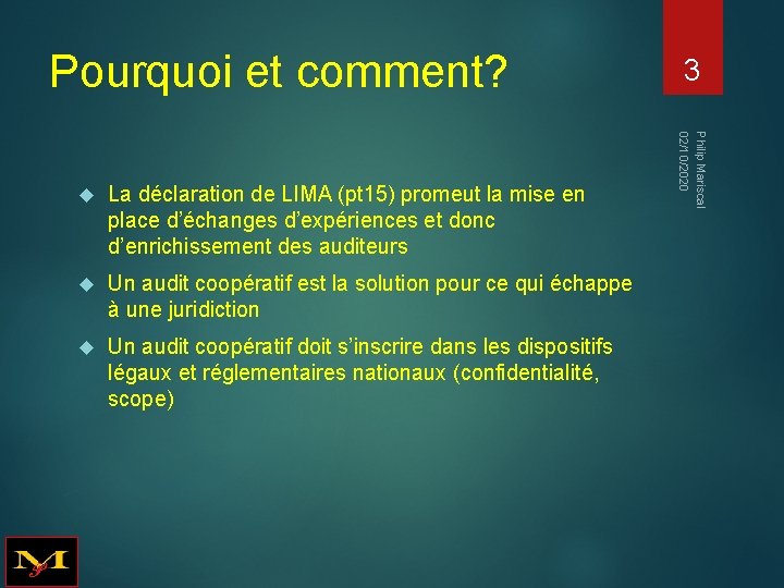 Pourquoi et comment? La déclaration de LIMA (pt 15) promeut la mise en place