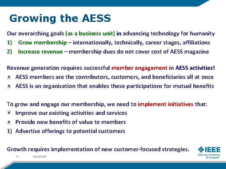 Growing the AESS Our overarching goals (as a business unit) in advancing technology for