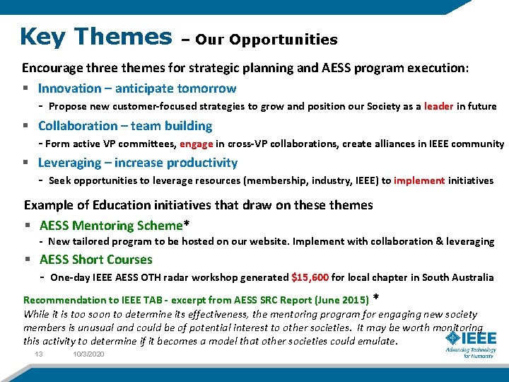 Key Themes – Our Opportunities Encourage three themes for strategic planning and AESS program