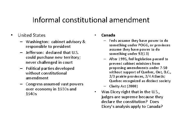 Informal constitutional amendment • United States – Washington: cabinet advisory & responsible to president