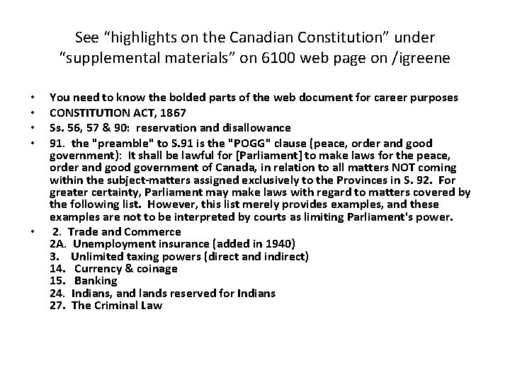 See “highlights on the Canadian Constitution” under “supplemental materials” on 6100 web page on