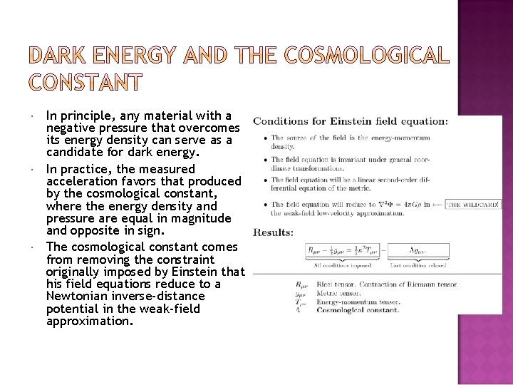  In principle, any material with a negative pressure that overcomes its energy density