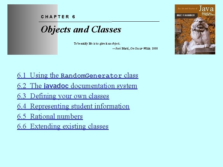 The Art and Science of ERIC S. ROBERTS CHAPTER 6 Objects and Classes To