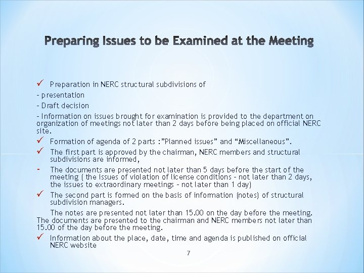 ü Preparation in NERC structural subdivisions of - presentation - Draft decision - Information