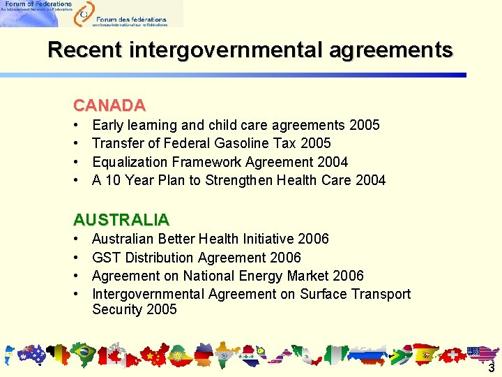 Recent intergovernmental agreements CANADA • • Early learning and child care agreements 2005 Transfer Recent intergovernmental agreements CANADA • • Early learning and child care agreements 2005 Transfer