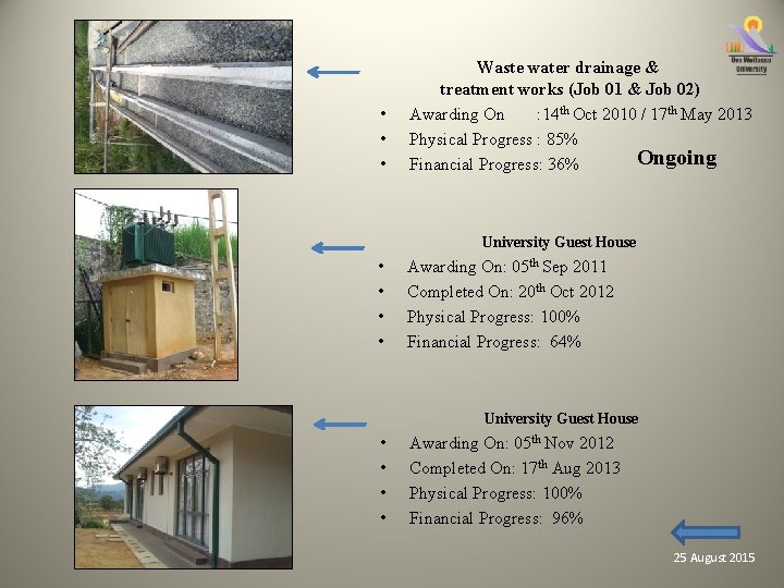  • • • Waste water drainage & treatment works (Job 01 & Job