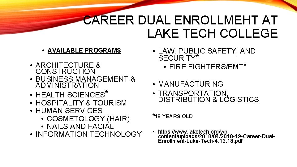 CAREER DUAL ENROLLMEHT AT LAKE TECH COLLEGE • AVAILABLE PROGRAMS • ARCHITECTURE & CONSTRUCTION