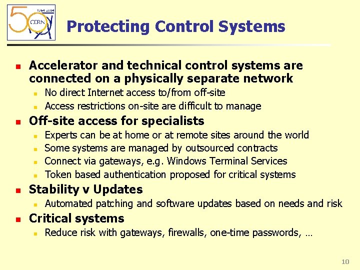 Protecting Control Systems n Accelerator and technical control systems are connected on a physically Protecting Control Systems n Accelerator and technical control systems are connected on a physically