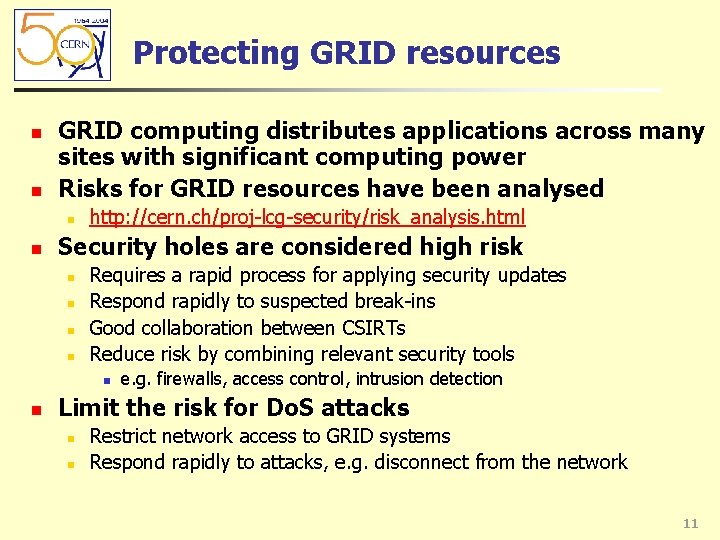 Protecting GRID resources n n GRID computing distributes applications across many sites with significant Protecting GRID resources n n GRID computing distributes applications across many sites with significant