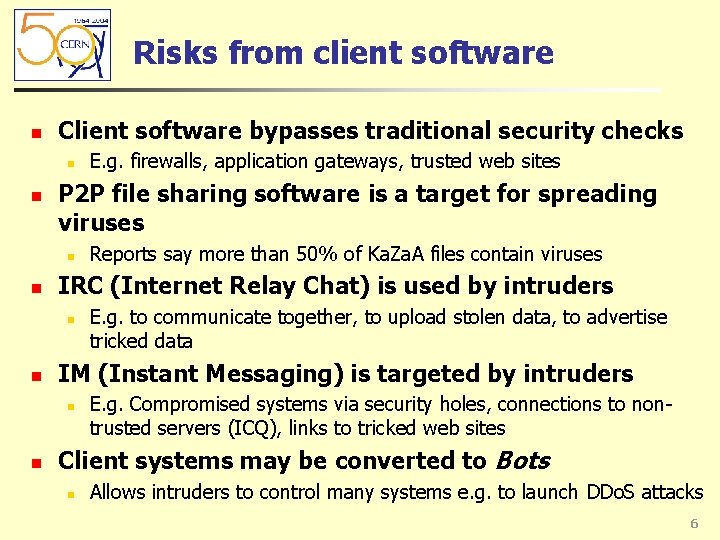 Risks from client software n Client software bypasses traditional security checks n n P Risks from client software n Client software bypasses traditional security checks n n P
