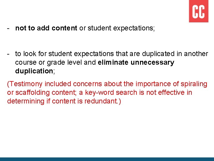- not to add content or student expectations; - to look for student expectations