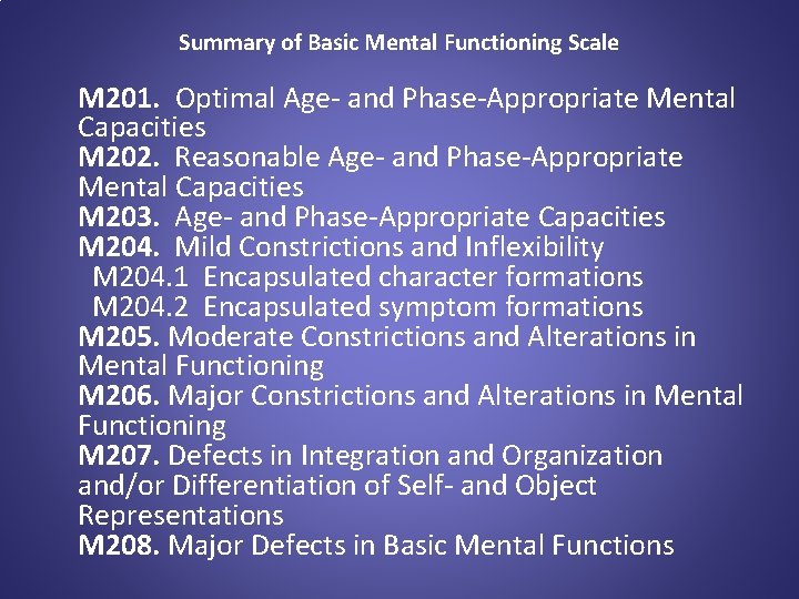 Summary of Basic Mental Functioning Scale M 201. Optimal Age- and Phase-Appropriate Mental Capacities