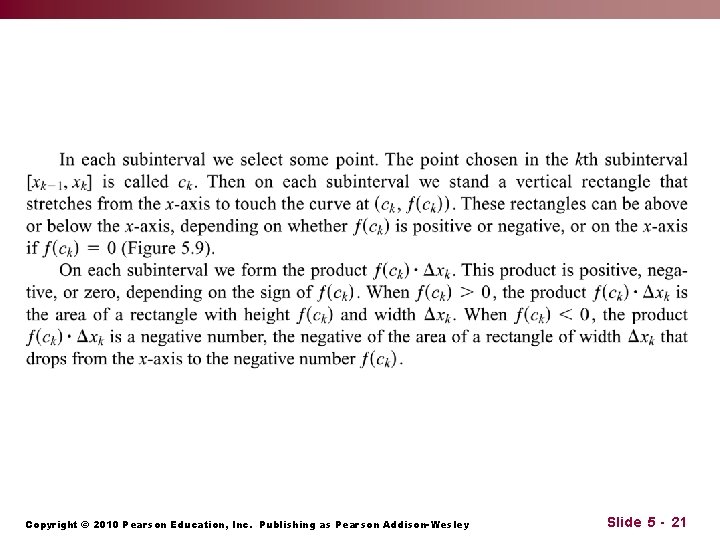 Copyright © 2010 Pearson Education, Inc. Publishing as Pearson Addison-Wesley Slide 5 - 21