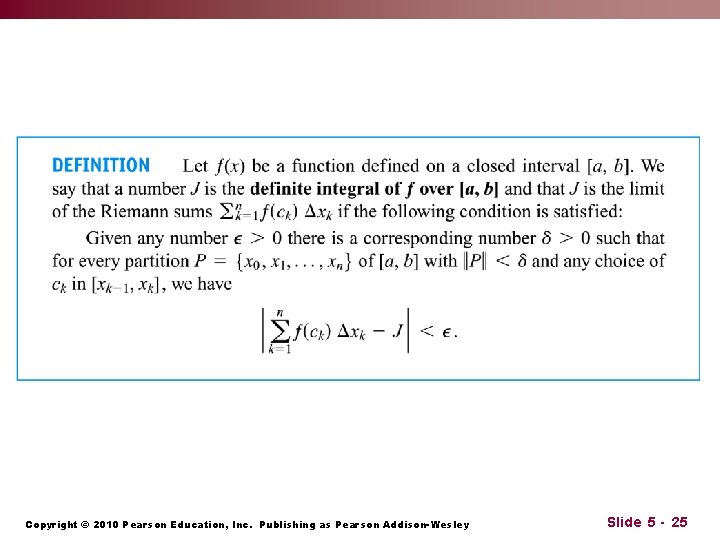 Copyright © 2010 Pearson Education, Inc. Publishing as Pearson Addison-Wesley Slide 5 - 25