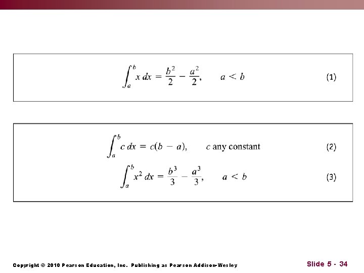 Copyright © 2010 Pearson Education, Inc. Publishing as Pearson Addison-Wesley Slide 5 - 34