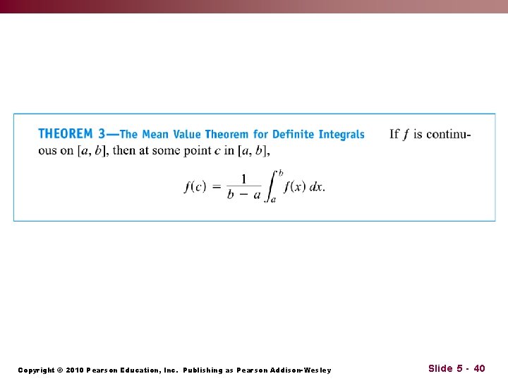 Copyright © 2010 Pearson Education, Inc. Publishing as Pearson Addison-Wesley Slide 5 - 40