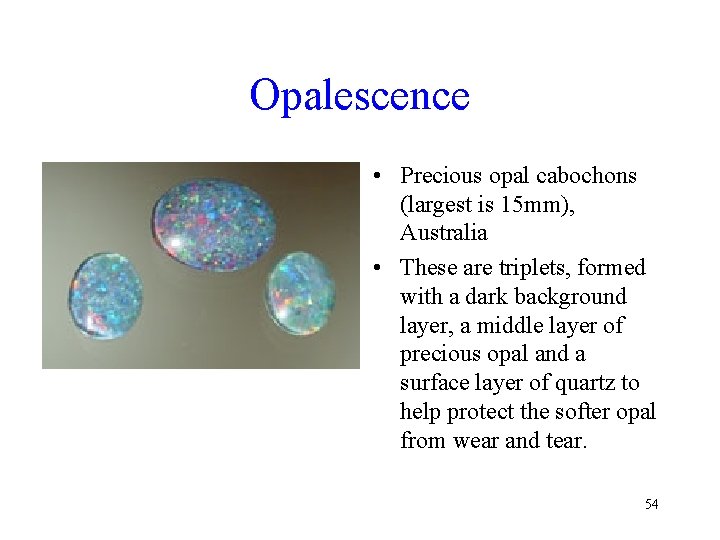 Opalescence • Precious opal cabochons (largest is 15 mm), Australia • These are triplets, Opalescence • Precious opal cabochons (largest is 15 mm), Australia • These are triplets,