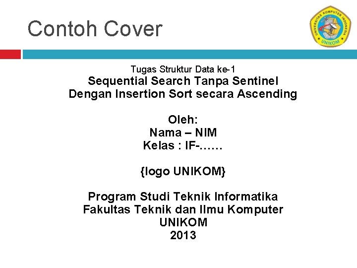 Contoh Cover Tugas Struktur Data ke-1 Sequential Search Tanpa Sentinel Dengan Insertion Sort secara