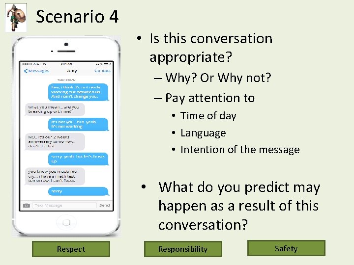 Scenario 4 • Is this conversation appropriate? – Why? Or Why not? – Pay