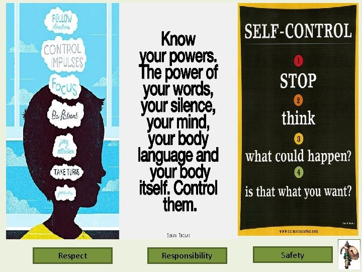 Respect Responsibility Safety 