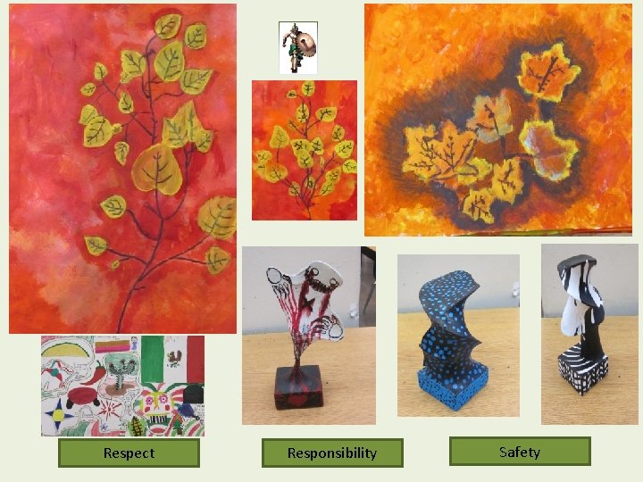 Respect Responsibility Safety 