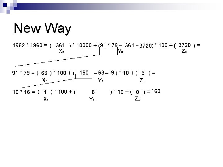 New Way 3720 1962 * 1960 = (19361 * 19) * 10000 + (91