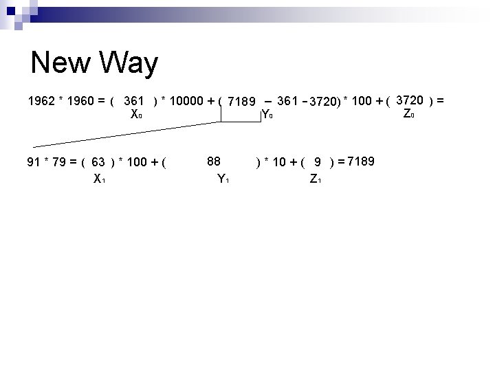 New Way 3720 1962 * 1960 = (19361 * 19) * 10000 + (91