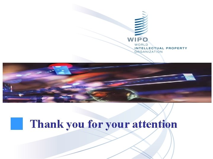 Thank you for your attention Thank you for your attention