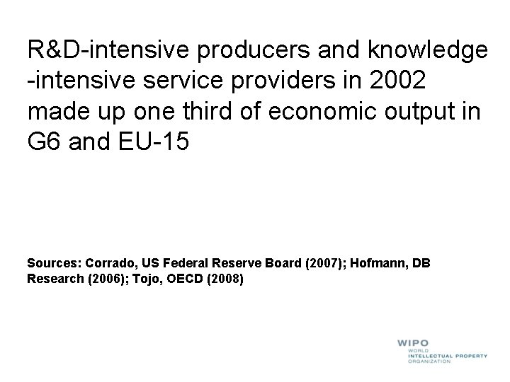 R&D-intensive producers and knowledge -intensive service providers in 2002 made up one third of R&D-intensive producers and knowledge -intensive service providers in 2002 made up one third of
